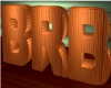 Wooden BRB Sign