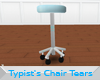 Typist's Chair Tears