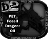 [D2] Fossil Dragon: Oil