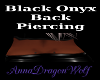 Black Onyx Back Piercing