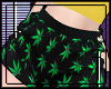 † his boxers / weed