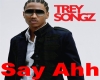 Trey Songz-say ahh