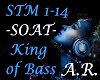 SOAT, King Of Bass