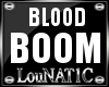 L| My Blood Boom