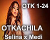 Otkachila- Selina x Medi