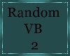 *S* Random VB Part 2