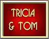 TRICIA & TOM