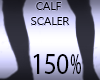 Calf Scaler Resizer 150%
