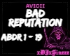 AVICII - BAD REPUTATION