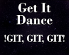 Get It Dance