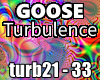 Goose - Turbulence