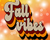 Fall Vibes Sign / Poster