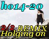 Holding on-REMIX-2/2