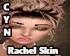 Rachel Skin