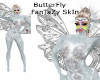 ButterFly Fantazy Skin