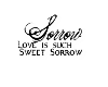 love sweet sorrow
