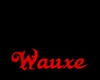 Wauxe Sign