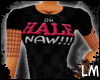 [Lm] Hale Naw!!