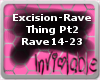 Excision - Rave Thing