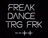 Freak Dance Trg Frk