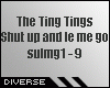 The Ting Tings Shut Up