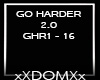Go harder 2.0
