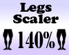 LEGS Scaler 140%