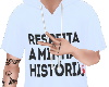 Camisa Respeita Historia