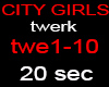 CITY GIRLS  TWERK