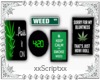 SCR. Weed Wall Signs