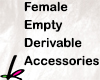 Empty Female Accesories 
