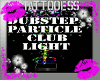 Dubstep ParticleLight