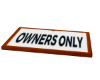 owners only