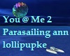 You @ Me 2 Parasailing