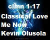 Classical Love Me Now