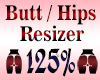 Butt Resizer Scaler 125%