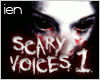 [R2] Scary Voices I
