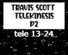 Travis Scott - TELEKINES