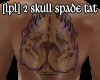 [LPL] 2 Skull Spade TAT