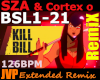 SZA Kill Bill RmX 126