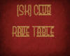 (SK) Club Rave Table