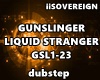 GunSlinger LiquidStrange