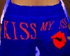 RC KISS MY  SHORTS