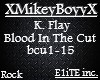 K. Flay - Blood in Cut