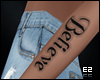 Ez| Believe Arm Tattoo