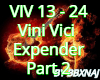 Vini Vici Expender Part2