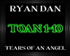 Ryan Dan~TearsOfAnAngel