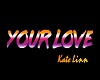 Your Love Remix