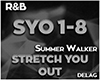 [Y] Stretch You Out
