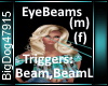 [BD]EyeBeams(m)(f)
